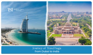 The Journey of Travel Saga: From Dubai to India blog banner for travel saga holidays india private limited