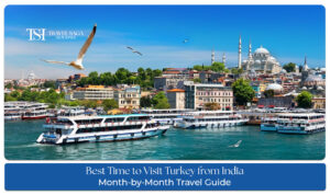 Best time to visit Turkey from India with seasonal highlights and travel tips
