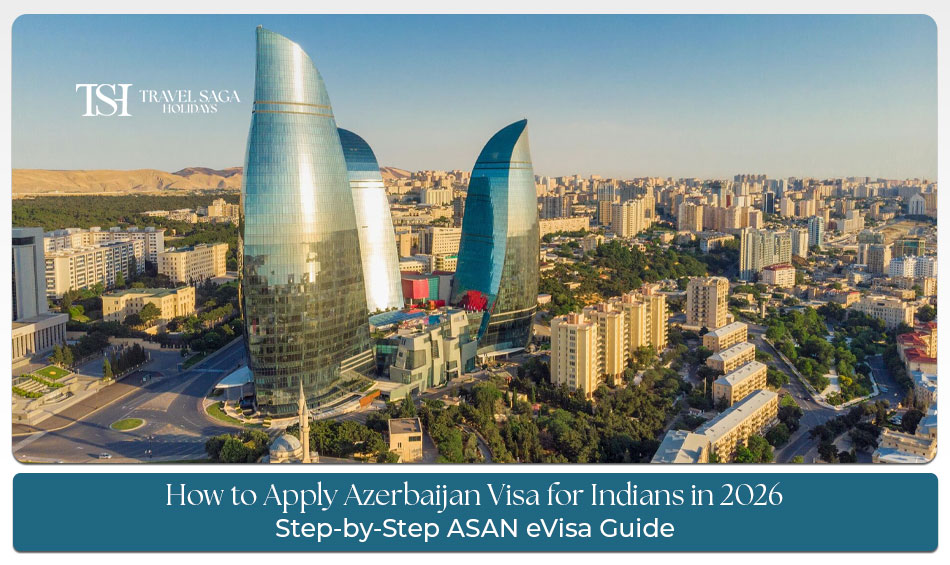 How to Apply Azerbaijan Visa for Indians step by step online e-visa process guide