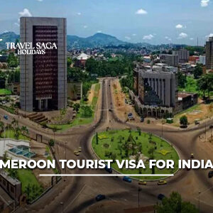 Cameroon Tourist Visa for Indians with quick processing and expert visa support for smooth travel applications