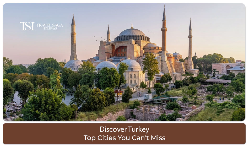 Famous cities in Turkey featuring Istanbul landmarks, Cappadocia hot air balloons, coastal views, and cultural attractions.