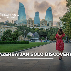 Solo traveler exploring Azerbaijan’s scenic landscapes, modern Baku city, and cultural attractions during a solo trip.