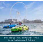 Things to do in Dubai in 7 days including Burj Khalifa, desert safari, Dubai Marina, shopping malls, beaches, and family attractions.