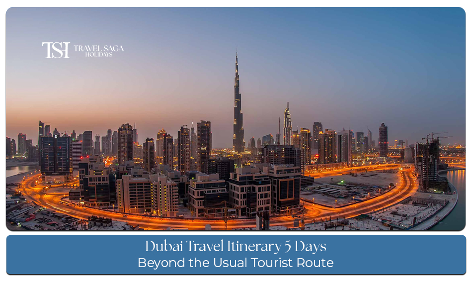 Dubai travel itinerary 5 days featuring Burj Khalifa, desert safari, luxury hotels, shopping malls, and top Dubai tourist attractions.