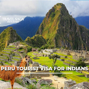 Peru tourist visa for Indians with passport, visa documents, and famous Peru travel attractions for holiday planning