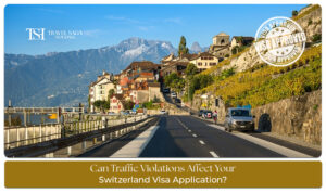 Traffic violations and their impact on Switzerland visa applications for travelers, featuring passport, visa documents, and legal travel requirements.