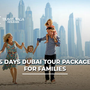 Family enjoying a 5-day Dubai tour package with sightseeing, desert safari, Burj Khalifa visit, and family-friendly attractions.