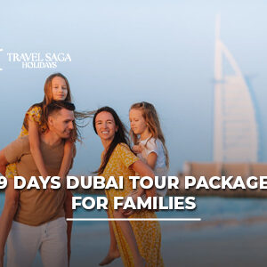 Family enjoying a 9 Days Dubai Tour Package with sightseeing, desert safari, theme parks, luxury hotels, and iconic attractions.
