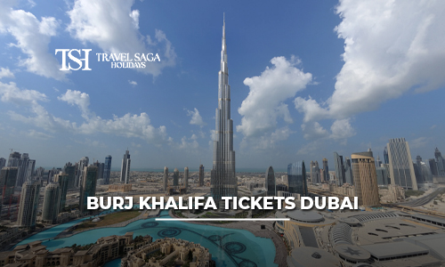 Burj Khalifa Tickets Dubai