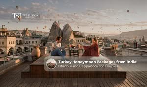 Turkey Honeymoon Packages from India – Discover the perfect blend of romance, culture, and adventure.