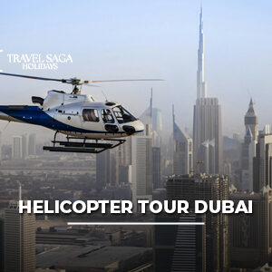 Helicopter tour over Dubai skyline featuring Burj Khalifa, Palm Jumeirah, and Burj Al Arab