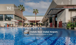 Hotels near Dubai Airport for convenient stays.