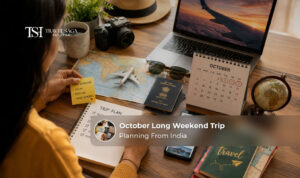 October long weekend trip planning from India.
