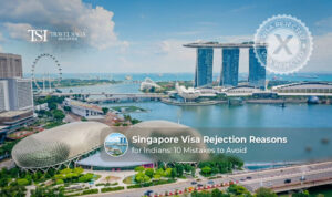 Singapore visa rejection reasons for Indian travelers.