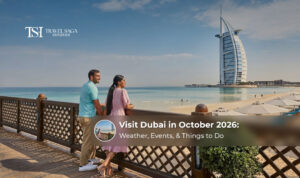 Visiting Dubai in October 2026 for a memorable holiday experience.