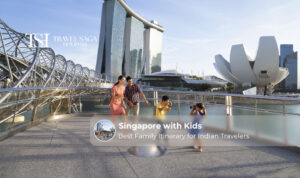 Singapore with kids enjoying family-friendly attractions and activities.