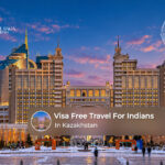 Indian travellers exploring Kazakhstan's scenic mountains and city attractions without a visa.
